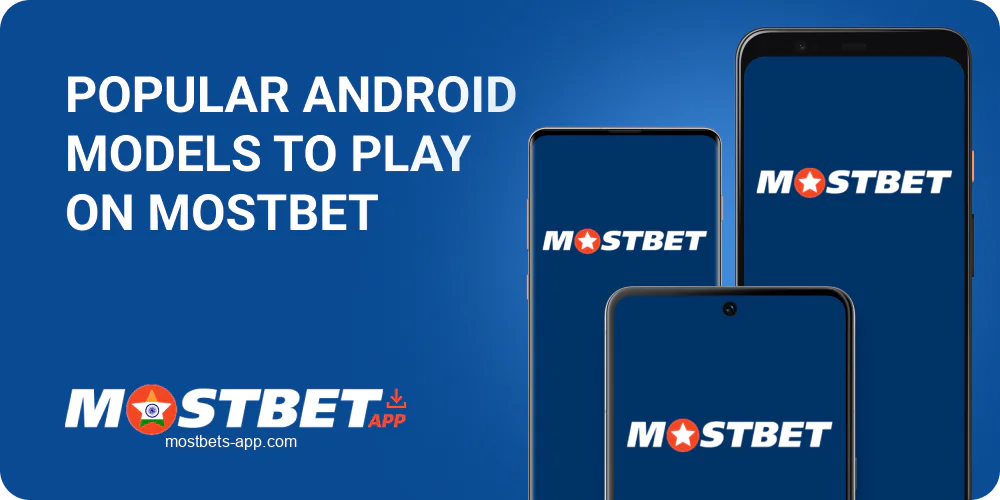 Android models for the Mostbet app